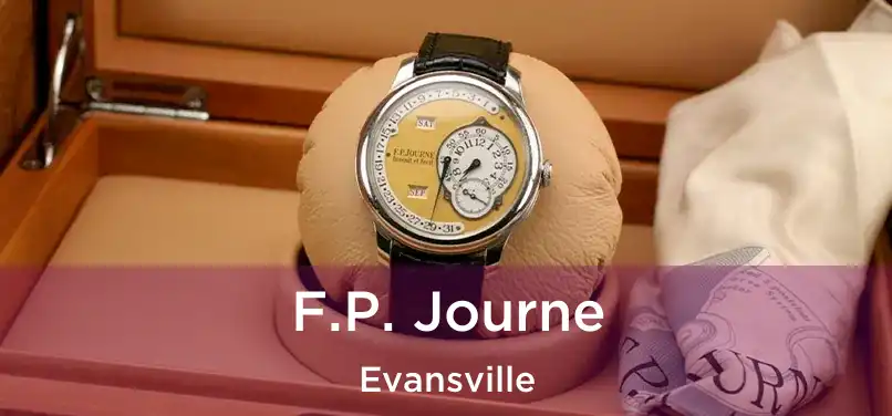  F.P. Journe Evansville