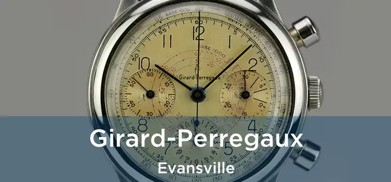  Girard-Perregaux Evansville