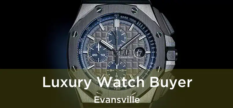  Luxury Watch Buyer Evansville