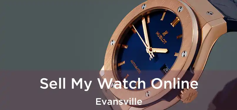  Sell My Watch Online Evansville