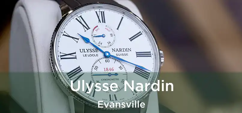  Ulysse Nardin Evansville