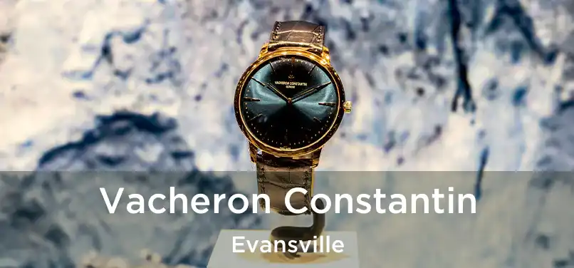  Vacheron Constantin Evansville