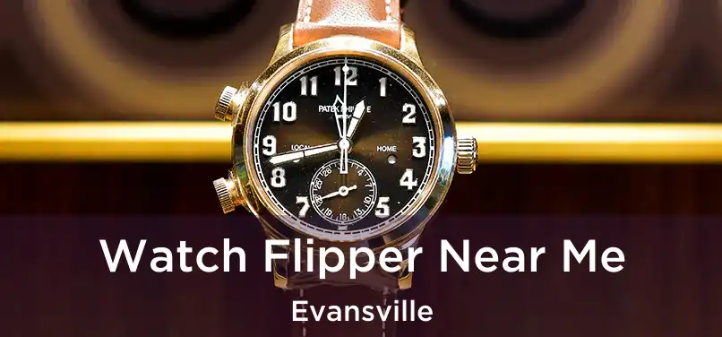  Watch Flipper Near Me Evansville